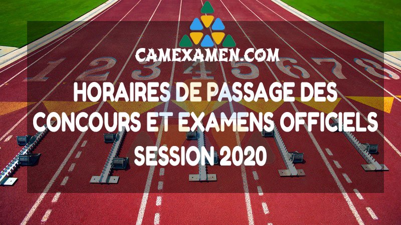 Horaires de passage Examens 2020